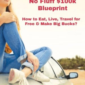 Guaranteed 10K a Month Method – No Fluff $100k Blueprint