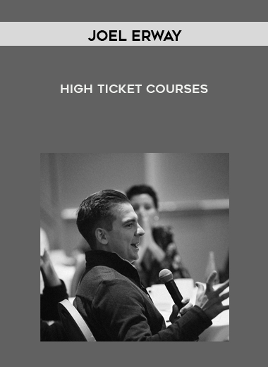 Joel Erway – High Ticket Courses