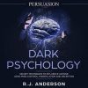 persuasion-dark-psychology-by-r-j-anderson