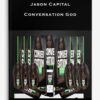 Jason Capital - Conversation God