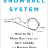 Mo Bunnell - The Snowball System
