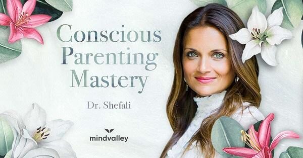 shefali-tsabary-conscious-parenting-mastery