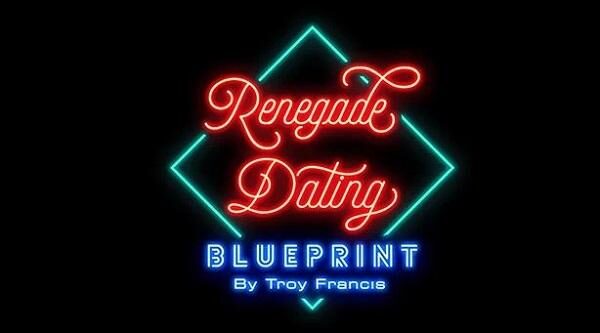 renegade-dating-blueprint-by-troy-francis