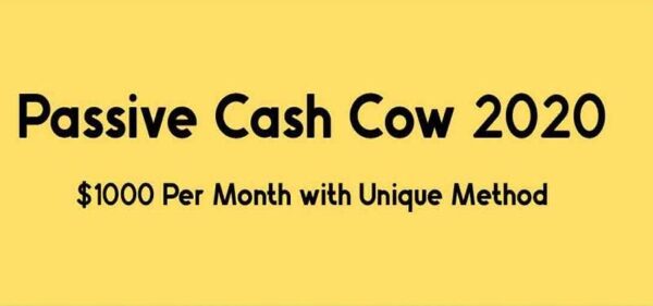 passive-cash-cow-with-unique-method