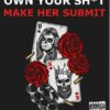 Own Your Sh-t Make Her Submit – Alexander Graves