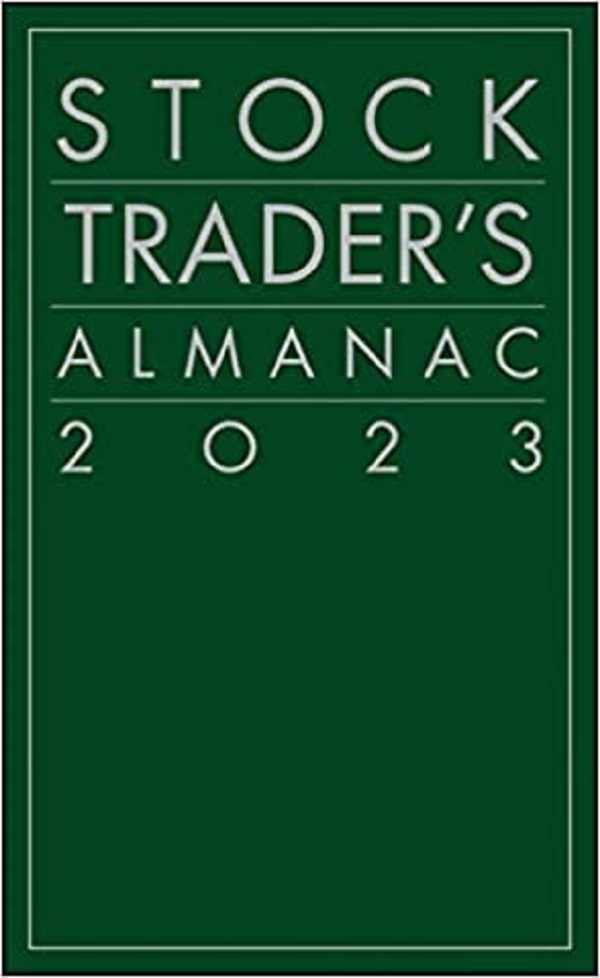 Jeffrey A Hirsch - Stock Trader's Almanac 2023