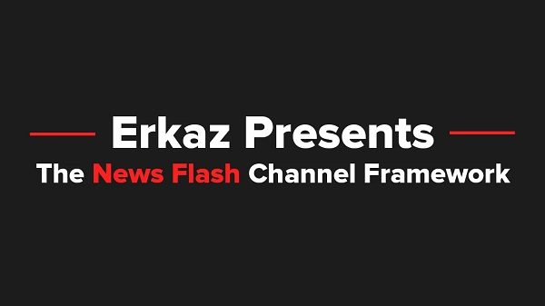 The News Flash Channel Framework