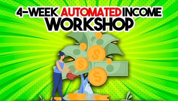 Paul James – 4 Week Automated Income Workshop