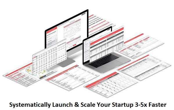 Systematically Launch & Scale Your Startup 3-5x Faster