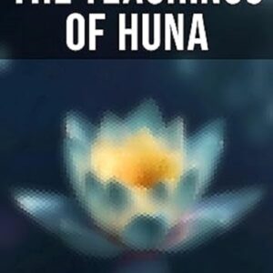 the-teachings-of-huna-max-freedom-long