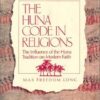 the-huna-code-in-religions-by-max-freedom-long
