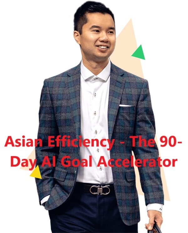 asian-efficiency-the-90-day-ai-goal-accelerator