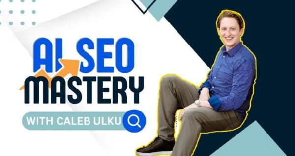 ai-seo-mastery-with-caleb-ulku
