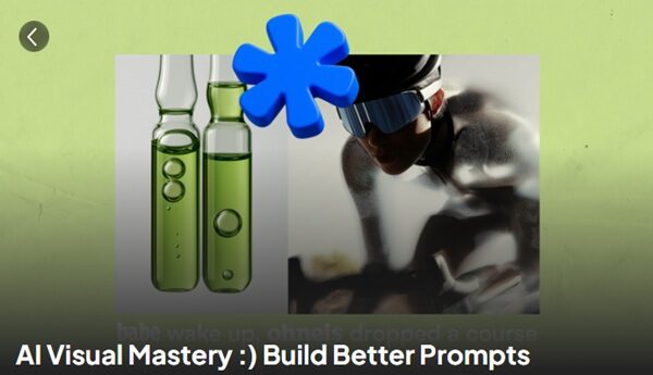 ai-visual-mastery-build-better-prompts-ohneis