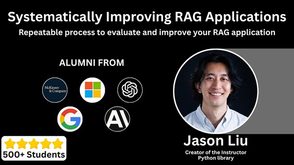 systematically-improving-rag-applications-jason-liu systematically-improving-rag-applications-jason-liu